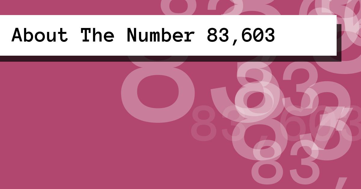 About The Number 83,603