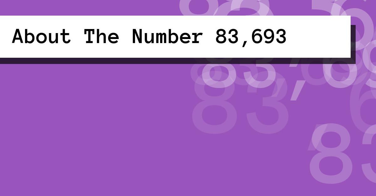 About The Number 83,693