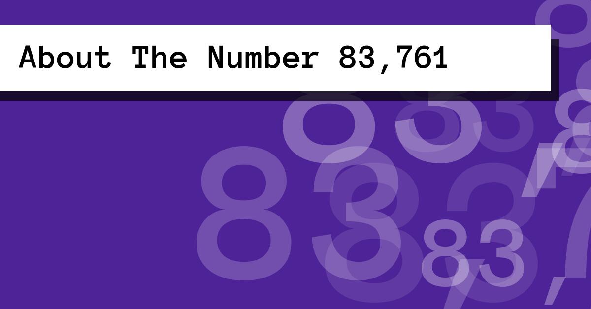 About The Number 83,761