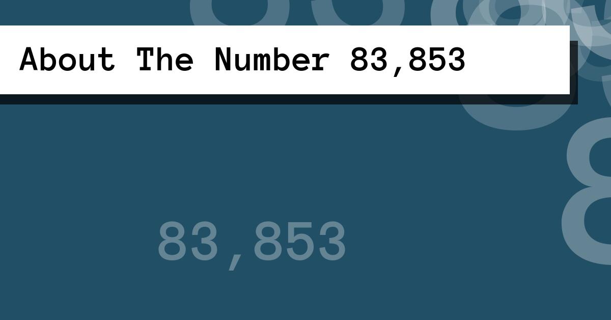 About The Number 83,853