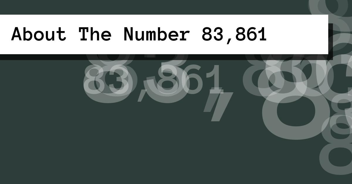 About The Number 83,861