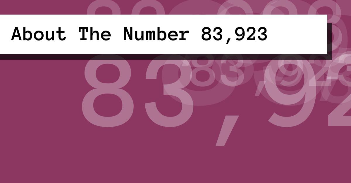 About The Number 83,923
