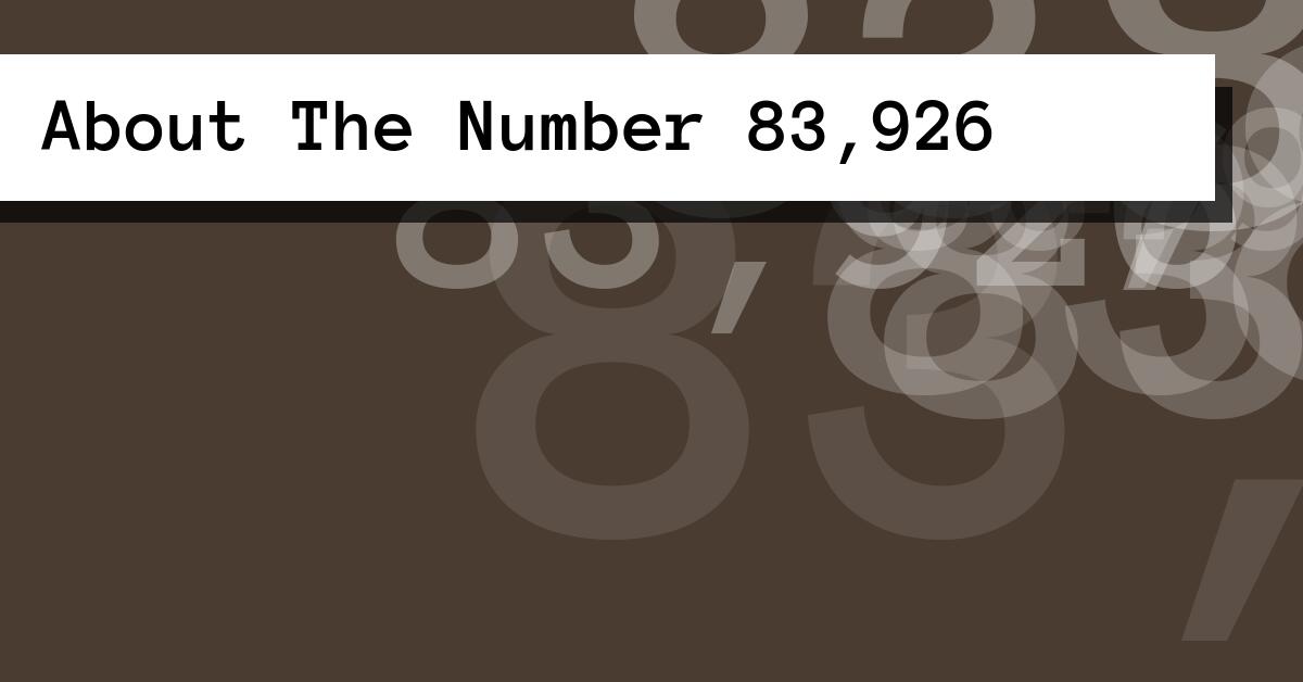 About The Number 83,926