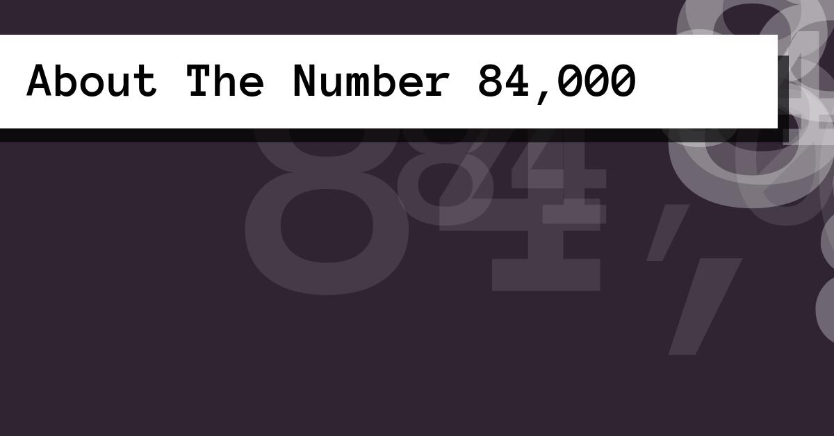 About The Number 84,000