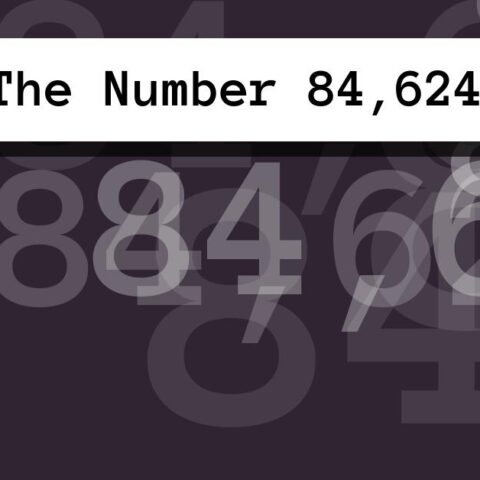 About The Number 84,624