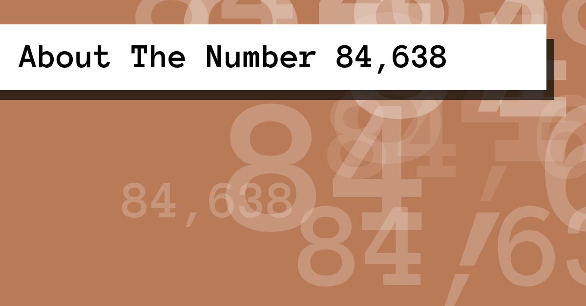 About The Number 84,638