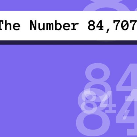About The Number 84,707