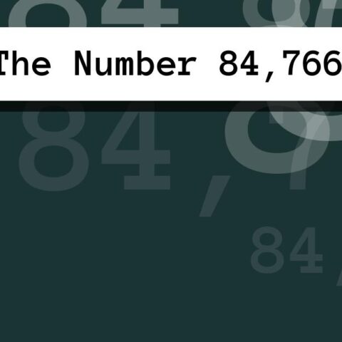 About The Number 84,766