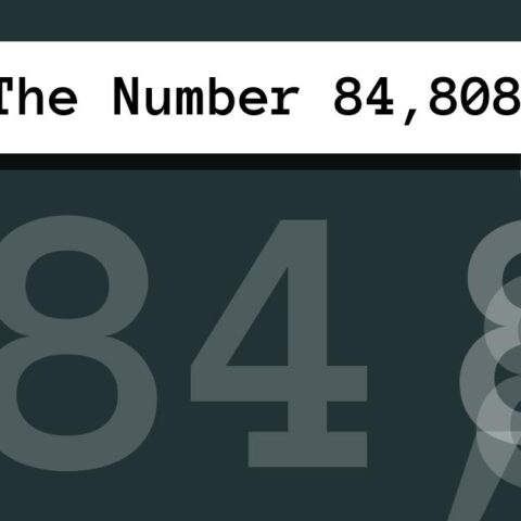 About The Number 84,808