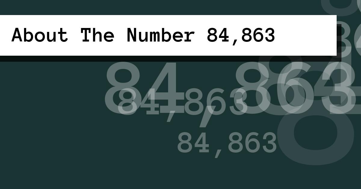 About The Number 84,863