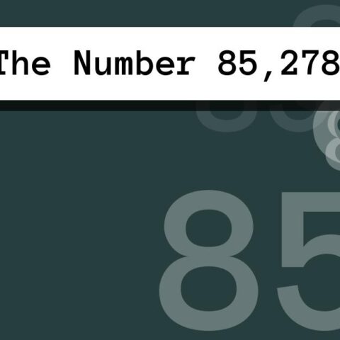 About The Number 85,278