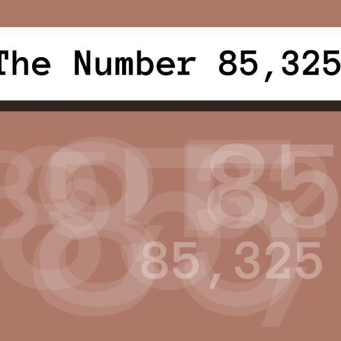 About The Number 85,325