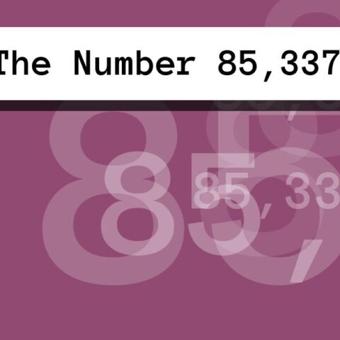 About The Number 85,337