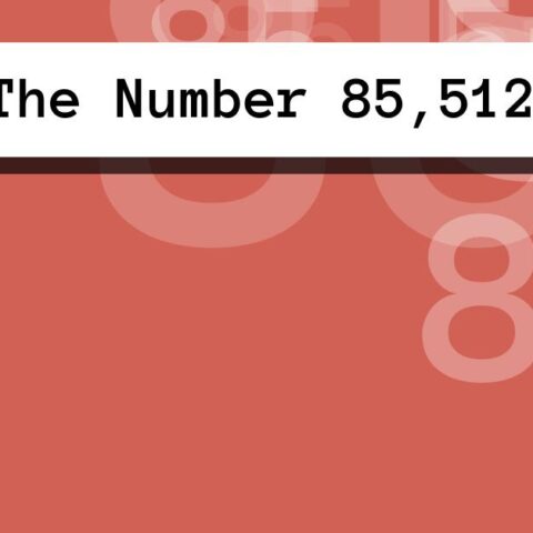 About The Number 85,512