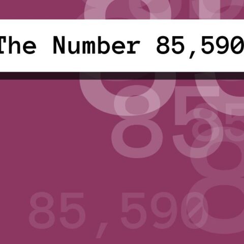 About The Number 85,590