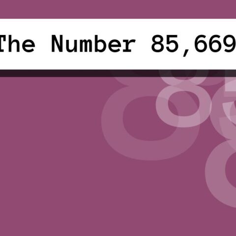 About The Number 85,669
