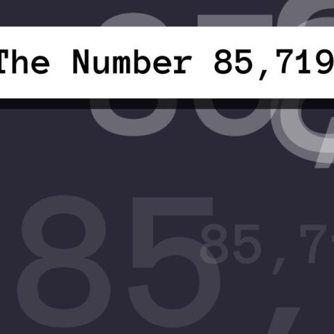 About The Number 85,719