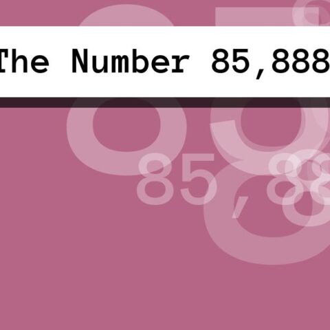 About The Number 85,888