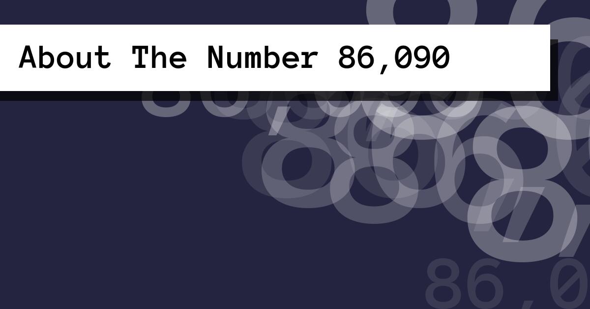 About The Number 86,090