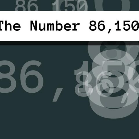 About The Number 86,150