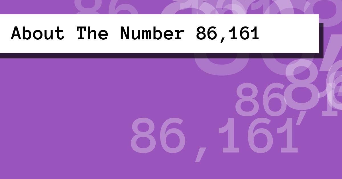 About The Number 86,161