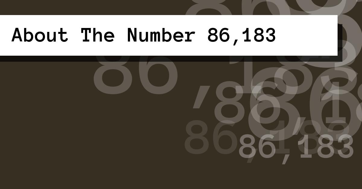 About The Number 86,183