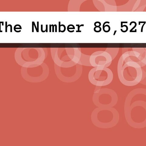 About The Number 86,527