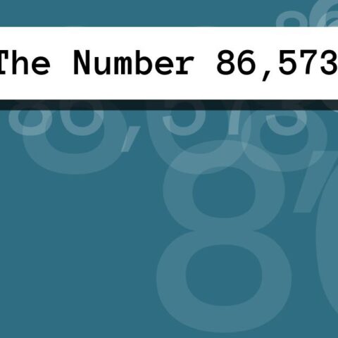 About The Number 86,573