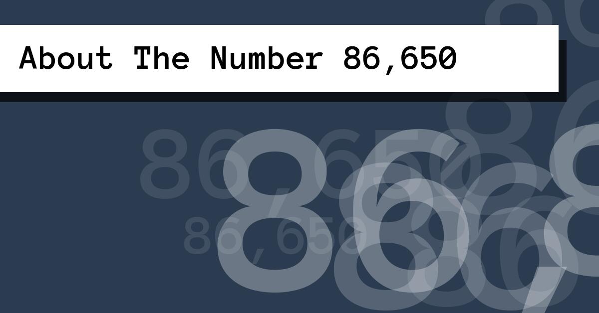 About The Number 86,650