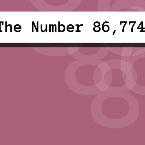 About The Number 86,774
