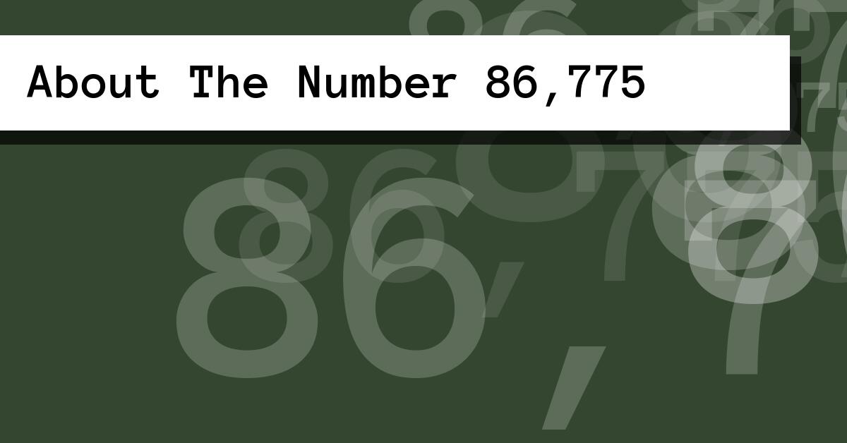 About The Number 86,775