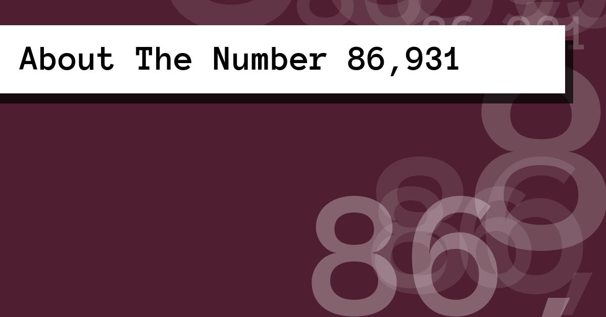About The Number 86,931
