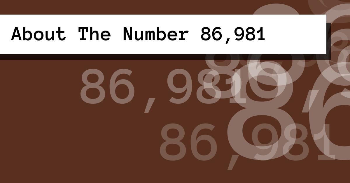 About The Number 86,981
