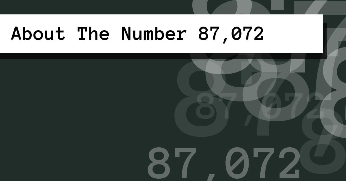 About The Number 87,072