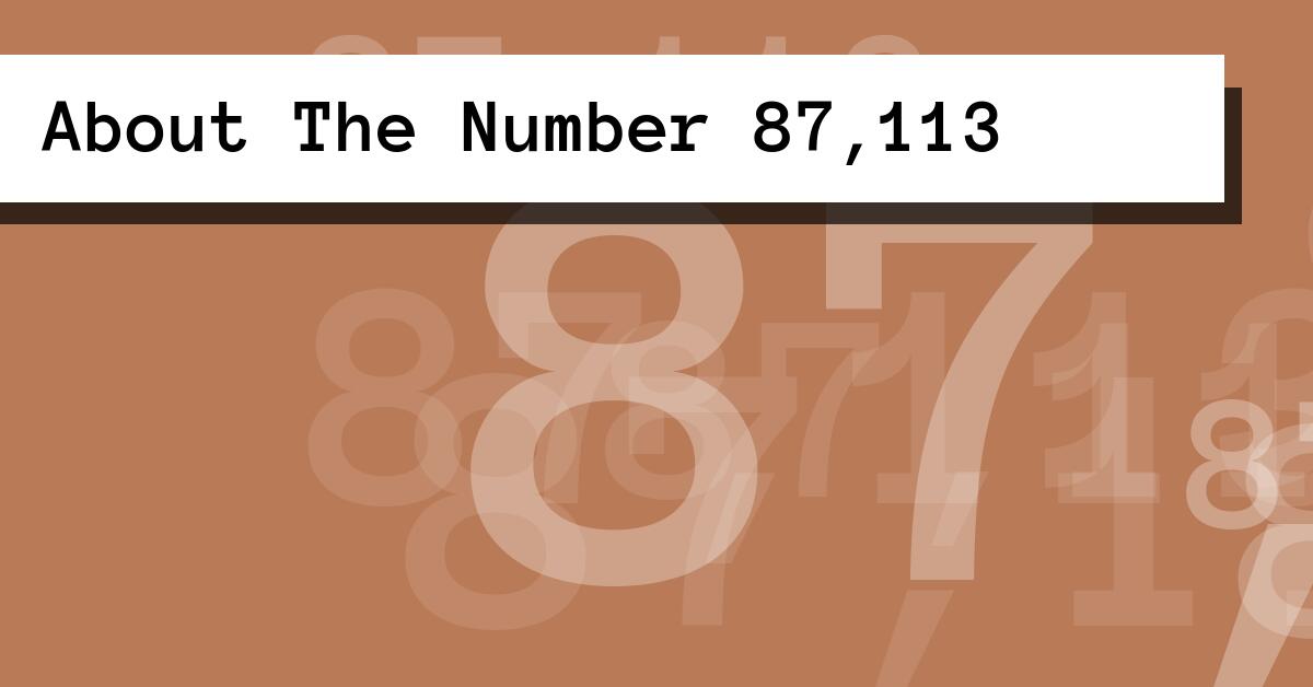 About The Number 87,113