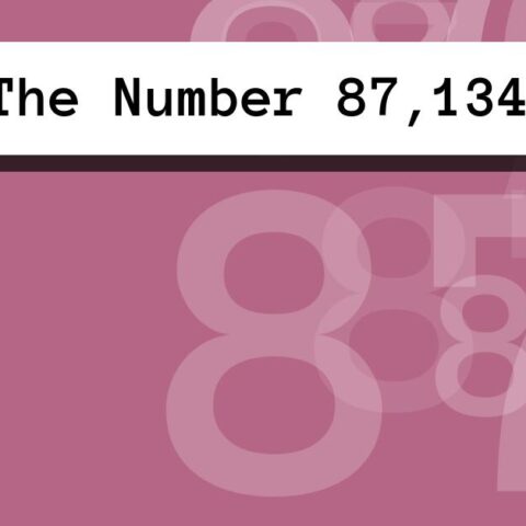 About The Number 87,134