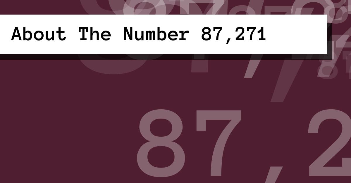 About The Number 87,271