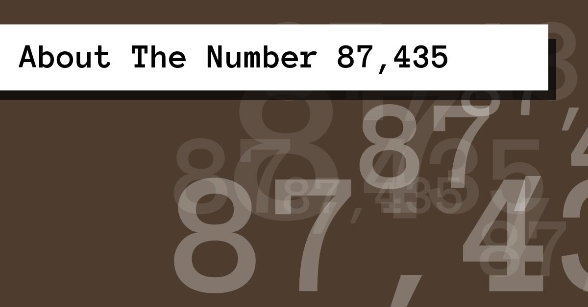 About The Number 87,435
