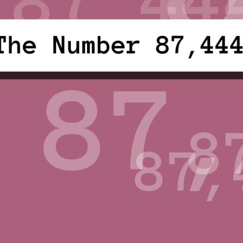 About The Number 87,444