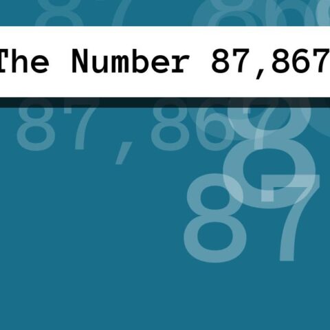 About The Number 87,867