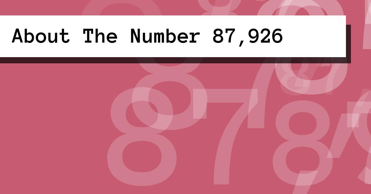 About The Number 87,926