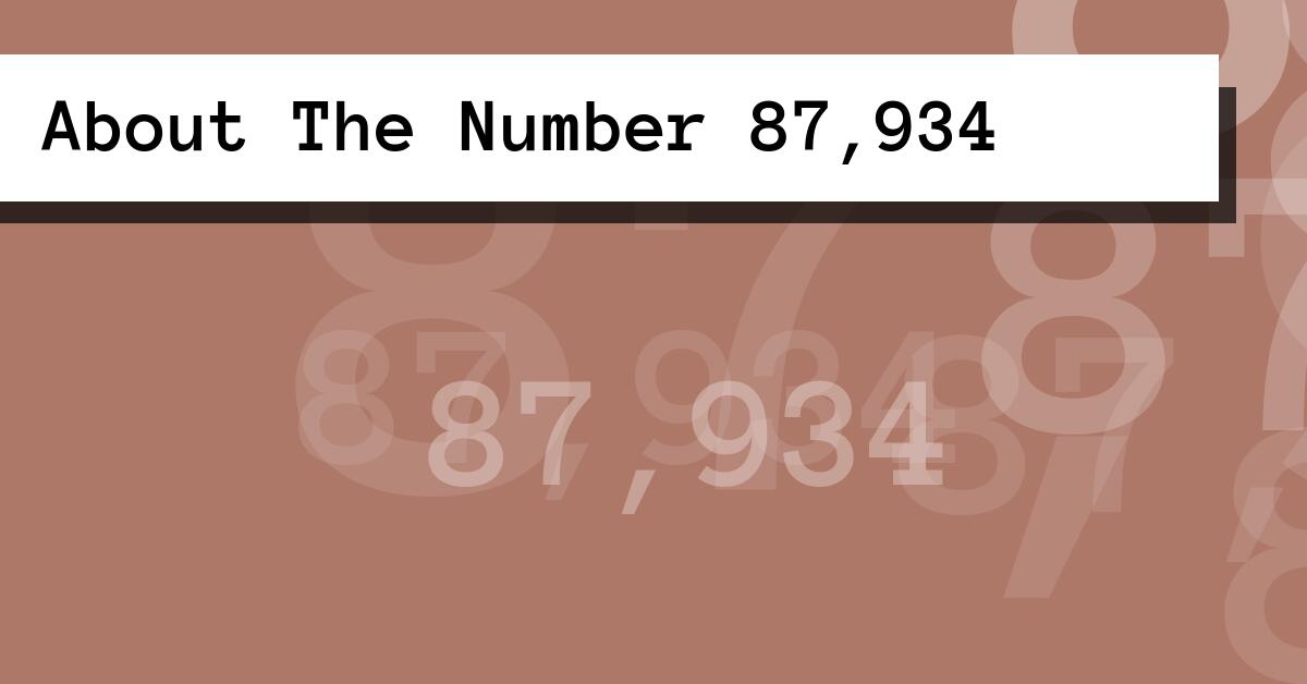 About The Number 87,934