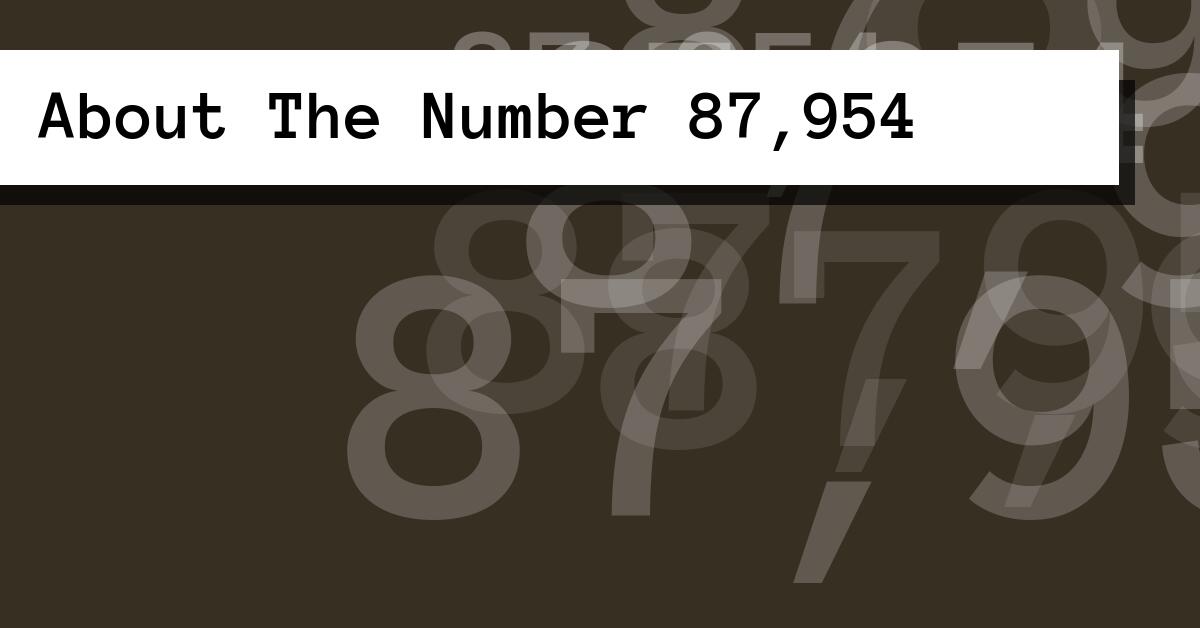 About The Number 87,954