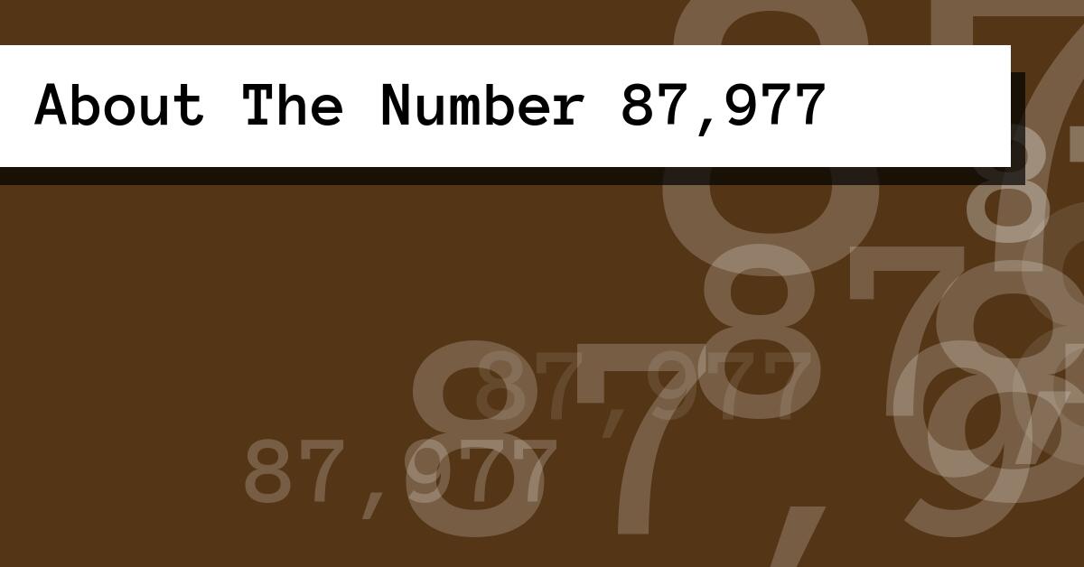 About The Number 87,977