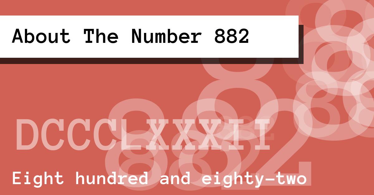 About The Number 882