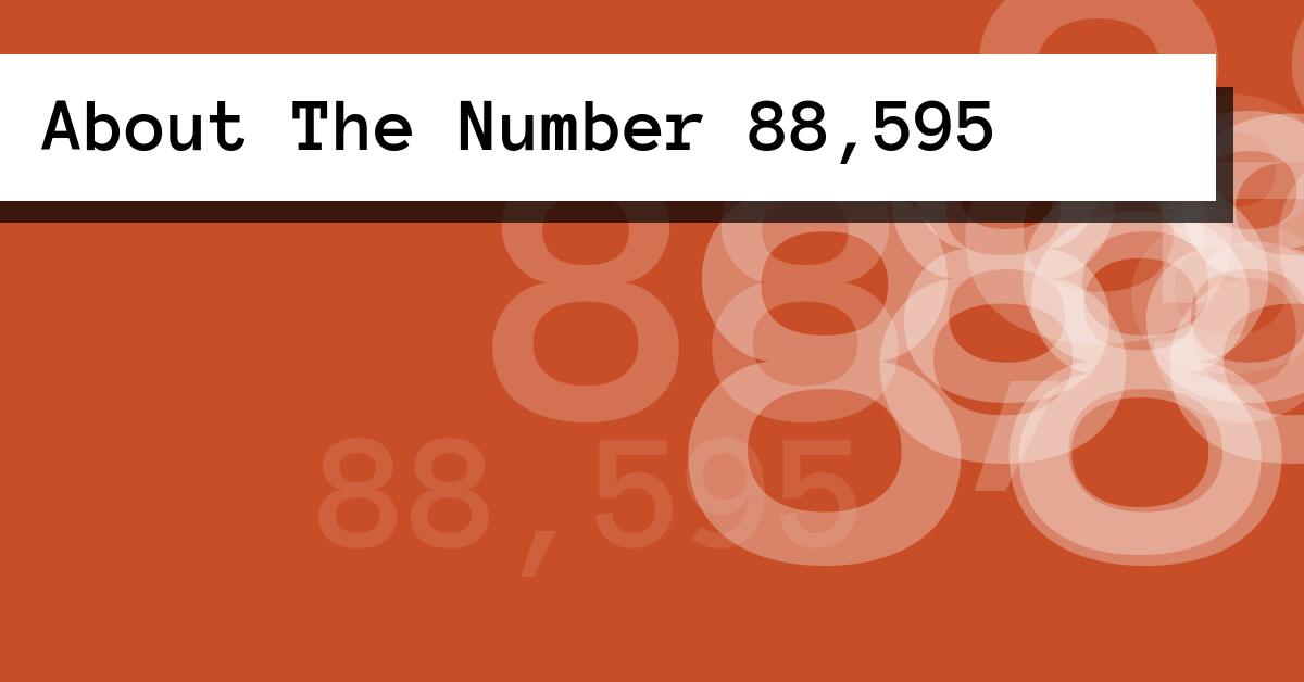 About The Number 88,595