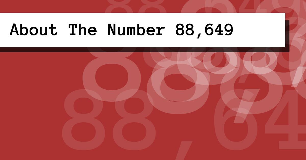 About The Number 88,649