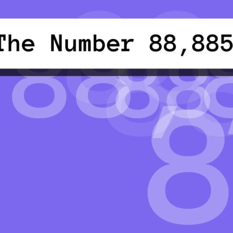 About The Number 88,885