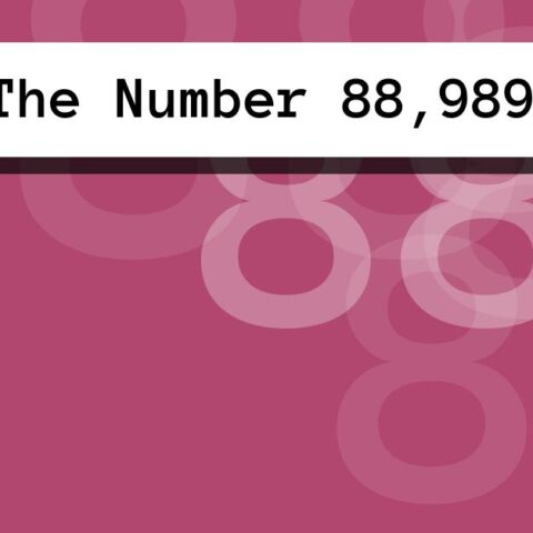 About The Number 88,989