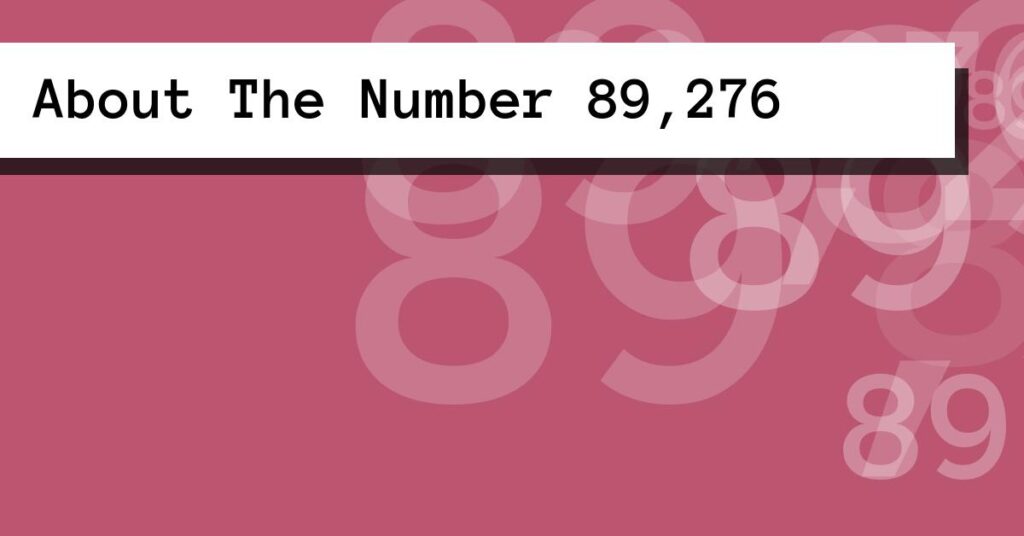 About The Number 89,276